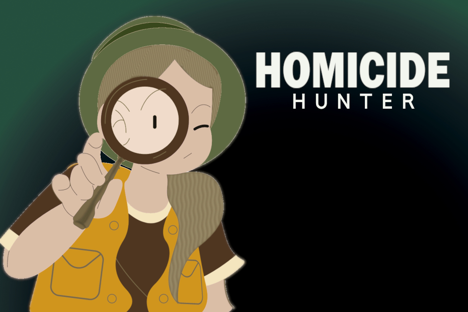 Homicide Hunter (tv show parody) in text; illustration of young girl that resembles Amber when she's dressed in her outdoors vest, hat, and gear and holding a magnifier