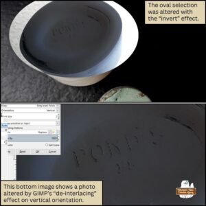 Top image: The oval selection of a photo of the bottom of the Pond's jar was altered with the “invert” effect. Bottom image: shows a photo altered by GIMP’s “de-interlacing” effect on vertical orientation.