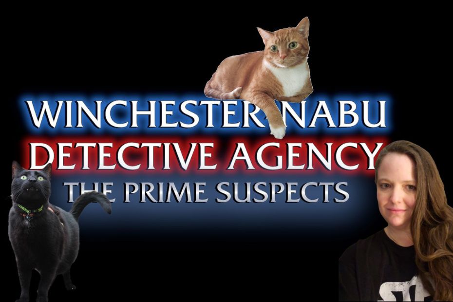 parody of Law & Order title card Winchester-Nabu Detective Agency The Prime Suspects with cut out photos of orange and white tabby Oliver, black cat Gus, human woman with long hair Amber